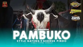 DJ BANTENGAN ‼️ (PAMBUKO) PUTRA KEMBAR style gedruk pindo
