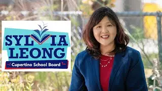 Sylvia Leong for Cupertino Union School District - A Brief Intro