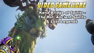 Kena: Bridge of Spirits - The Rot: Ancient Spirits & Lost Legends