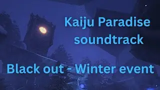 Kaiju Paradise - Winter black out music