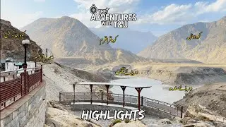 Where 3 Mountain Ranges & 2 Rivers Meet | Karakoram Highway Highlights&rdquo;