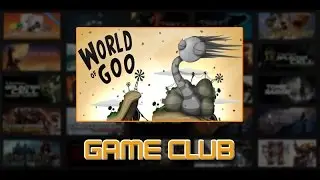 The Twinstiq GameClub Episode 25: World of Goo