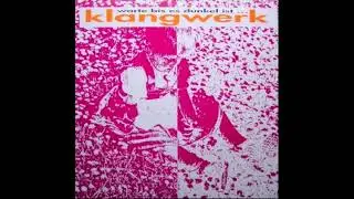Klangwerk - Wollt Ihr - 1989