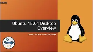 Ubuntu 18.04 Desktop | Linux Tutorial 2021 | Linux masterclass