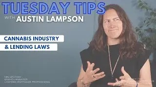 Tuesday Tip! Cannabis Industry & Lending Laws