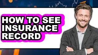 How to See Insurance Record - Step by Step