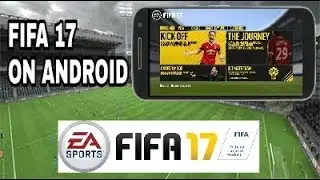 How To Play FIFA 17 On Android Device