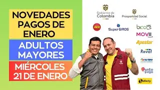 Pagos para los adultos mayores - 21 de enero - Colombia Mayor | NC