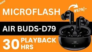 Microflash Air Buds-D79 Earbuds Only @579/- 🔥  Best TWS Earbuds Under 1000 @Bisnu