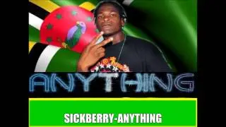 SICKBERRY - ANYTHING (Bouyon 2014)