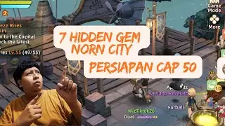 7 Hidden Gem di Norn City dan Persiapan Cap lvl 50 Tree of Savior Neverland