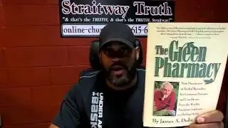 PASTOR DOWELL - The Green Pharmacy (Jun 12, 2012)