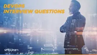 DevOps Interview Questions And Answers | DevOps Tutorial | Simplilearn