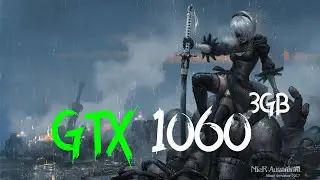 Nier Automata | GTX 1060 3GB | 8GB RAM | Custom Settings