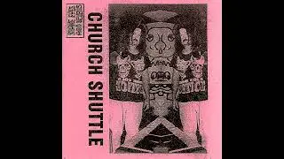 Church Shuttle - Tomorrow's Mangrove [117-08]