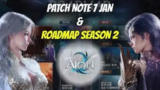 PATCH NOTE 7 JAN & ROADMAP SEASON 2 AION 2
