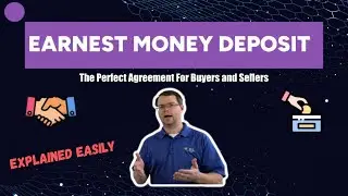 Earnest Money Deposit - The Perfect Agreement For Buyers And Sellers
