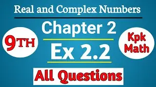 9th Math, Unit 2 - Ex 2.2 Full KPK Math | 9th-Math, Exercise 2.2 (Peshawar Board) in Urdu