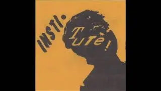 Institute - Self Titled 7