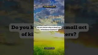 A small act of kindness matters #shorts #factshorts  #subscribe #quotes