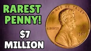 Collectors Are Hunting This 1982 Penny &ndash; One Sold for $7 Million!