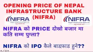 Opening price range of Nepal infrastructure bank ltd ipo. Ipo allotment date of nifra/ share market