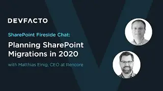 SharePoint Fireside Chat - Planning SharePoint Migrations in 2020, a chat with Rencore