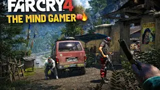 Far Cry 4 | The Mind Gamer 🔥 Chaos in Kyrat