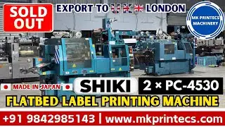 SOLD OUT ! EXPORT TO UK 🇬🇧  2 &times; SHIKI PC 4530 LABEL PRINTING MACHINE | MK PRINTECS | 09842985143