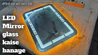 How to make LED Mirror Glass design installation| light wala shisha kaise banaye full video. Mirror 