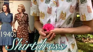 Making a 1940s Shirtdress from a Novelty Print Fabric