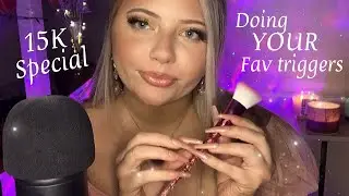 Asmr Doing YOUR Favorite Triggers | 15K Special 💜 Trigger Assortment