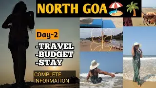 NORTH GOA 🏖🌊|| Complete Guide on, Travel, Stay, Budget & Spa || Day 2 in Goa, Baga & Calangute Beach