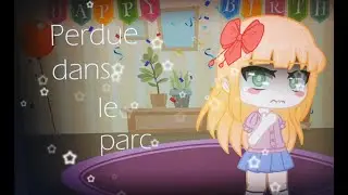 ‣ Perdue dans le parc [Gacha FNaF]