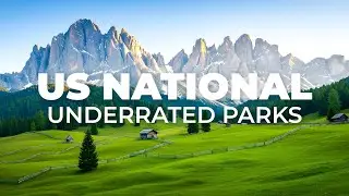 Top 10 U.S. National Most Underrated Parks