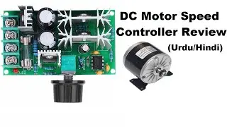 Dc motor speed controller complete review and testing (Urdu/Hindi)