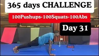 Day 31/365 💪100 Push-Ups, 100 Squats, 100 Abs for 365 Days Challenge | Full Body Transformation✅