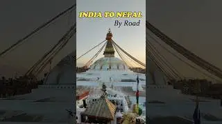 How to go India to Nepal by Road #indiatonepal #nepal
