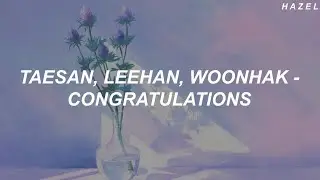 TAESAN, LEEHAN, WOONHAK (BOYNEXTDOOR) - 'Congratulations' (Cover) Easy Lyrics