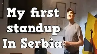 My first standup in Serbia
