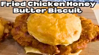How To Make Fried Chicken Honey Butter Biscuit Sandwich