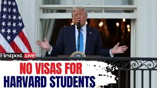 Trump Travel Ban LIVE: Trump Blocks Visas for Foreign Students Planning to Attend Harvard | N18G
