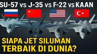 Su-57 vs J-35 vs F-22 vs KAAN 🇷🇺🇨🇳🇺🇸🇹🇷 | Siapa Jet Siluman Terbaik di Dunia?