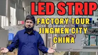 LED STRIP FACTORY TOUR/PRODUCTION/JIANGMEN CITY CHINA