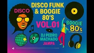 DISCO FUNK & BOOGIE 80'S 01 (SET MIXADO) #discofunk #boogie #80s #dj