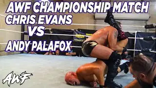 Chris Evans vs Andy Palafox | AWF Championship Match