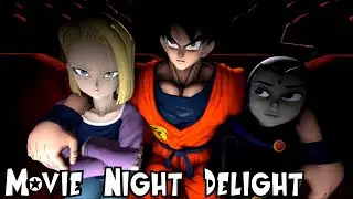 Movie Night Delight (DBZ Parody)