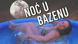 PROVELE smo NOC u BAZENU