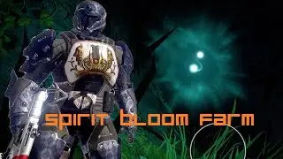 Destiny How to get Spirit Bloom Fast