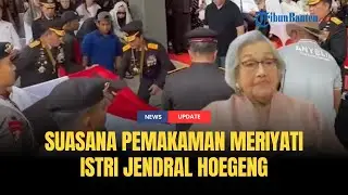 🔴 Upacara Kebesaran Polri Iringi Pemakaman Istri Hoegeng